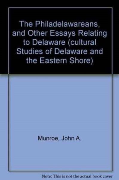 Produktbild: Munroe, J: Philadelawareans & Other Essay