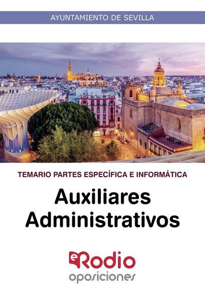 Produktbild: Auxiliares Administrativos. Temario Partes Espec&iacute;fica e Inform&aacute;tica. Ayuntamiento de Sevilla.