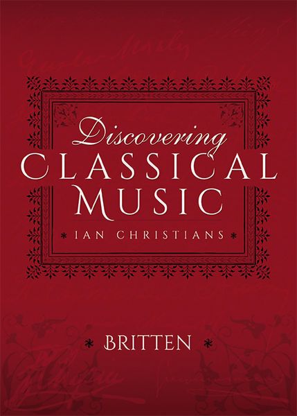 Produktbild: Discovering Classical Music: Britten