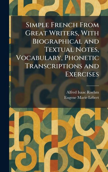 Produktbild: Roehm, A: Simple French From Great Writers, With Biographica