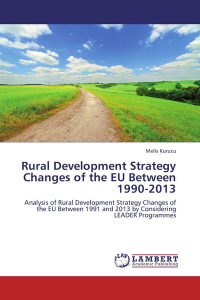 Produktbild: Rural Development Strategy Changes of the EU Between 1990-2013