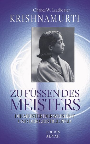 Produktbild: Krishnamurti - Zu F&uuml;&szlig;en des Meisters