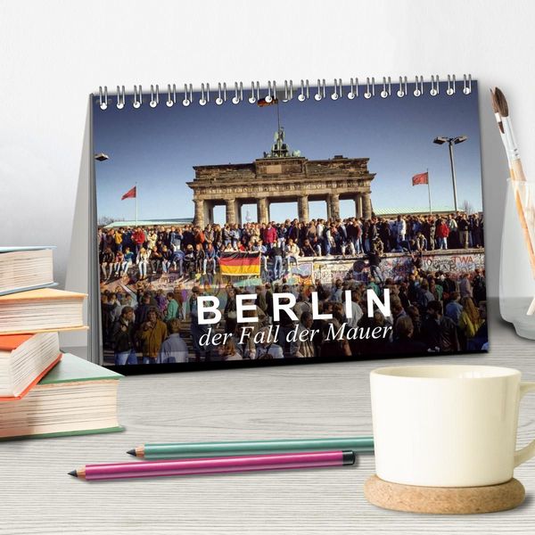 Produktbild: Berlin - der Fall der Mauer (Tischkalender 2027 DIN A5 quer), CALVENDO Monatskalender