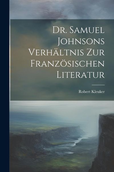 Produktbild: Dr. Samuel Johnsons Verh&auml;ltnis zur Franz&ouml;sischen Literatur