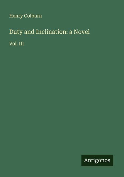 Produktbild: Duty and Inclination: a Novel