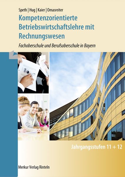 Kompetenzorientierte Betriebswirtschaftslehre, Taschenbuch von Hermann Speth,Hartmut Hug,Alfons Kaier,Josef Omasreiter, Merkur Rinteln,