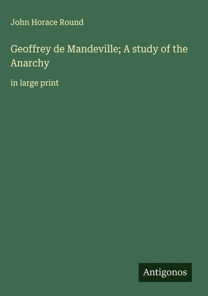 Produktbild: Geoffrey de Mandeville; A study of the Anarchy