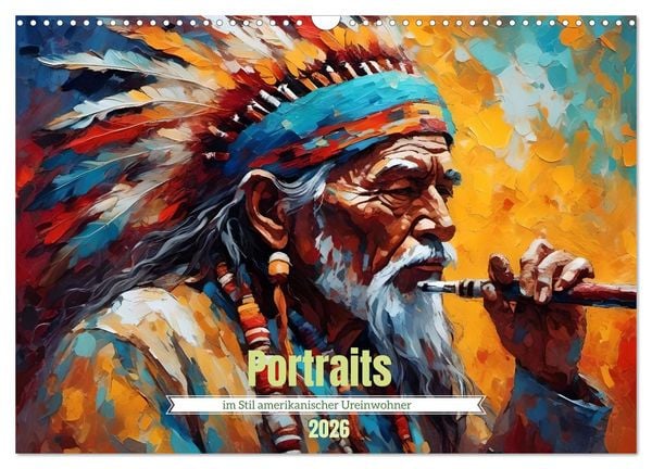 Produktbild: Portraits im Stil amerikanischer Ureinwohner (Wandkalender 2026 DIN A3 quer), CALVENDO Monatskalender