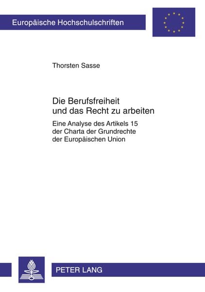 Produktbild: Die Berufsfreiheit und das Recht zu arbeiten