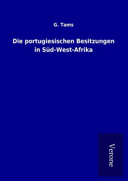 Produktbild: Die portugiesischen Besitzungen in S&uuml;d-West-Afrika