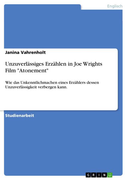 Produktbild: Unzuverl&auml;ssiges Erz&auml;hlen in Joe Wrights Film 'Atonement'