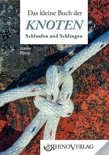 Produktbild: Das kleine Buch der Knoten, Schlaufen und Schlingen