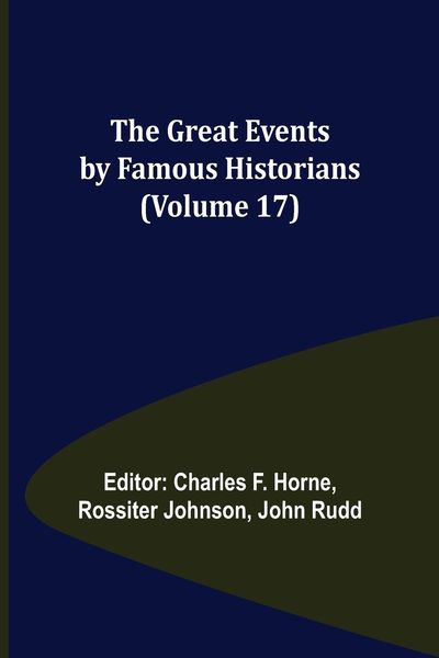 Produktbild: The Great Events by Famous Historians (Volume 17)