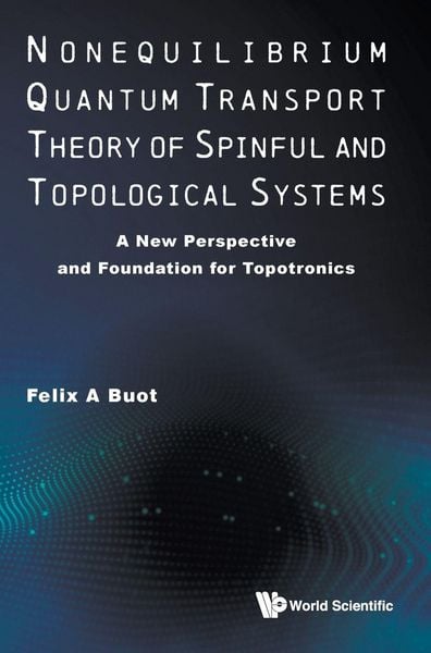 Produktbild: Nonequilib Quantum Transport Theory Spinful & Topologic Sys