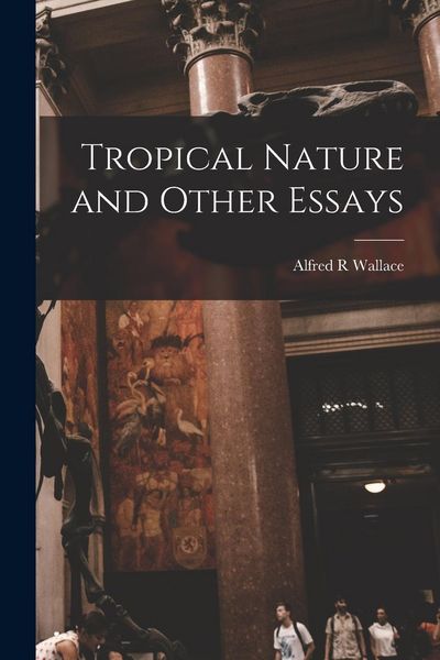 Produktbild: Tropical Nature and Other Essays