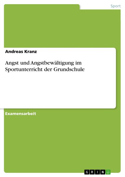 Produktbild: Angst und Angstbew&auml;ltigung im Sportunterricht der Grundschule