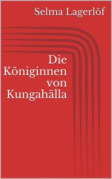 Produktbild: Die K&ouml;niginnen von Kungah&auml;lla