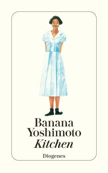 Kitchen, Taschenbuch von Banana Yoshimoto, Diogenes Verlag AG, 978-3-257-22700-0