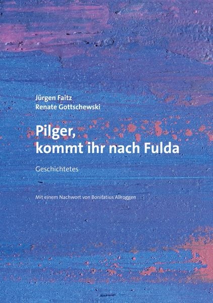Produktbild: Pilger, kommt ihr nach Fulda