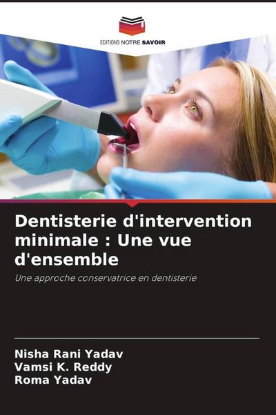 Produktbild: Dentisterie d'intervention minimale : Une vue d'ensemble