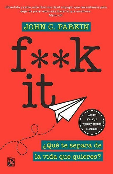 Produktbild: F**k It: &iquest;Qu&eacute; Te Separa de la Vida Que Quieres? / Fuck It! Be at Peace with Life, Just as It Is