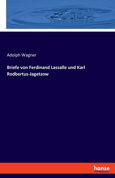 Produktbild: Briefe von Ferdinand Lassalle und Karl Rodbertus-Jagetzow
