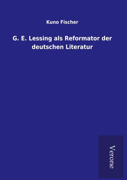 Produktbild: G. E. Lessing als Reformator der deutschen Literatur