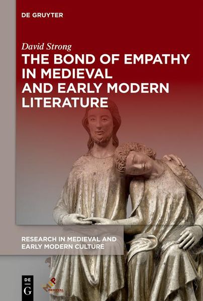 Produktbild: The Bond of Empathy in Medieval and Early Modern Literature