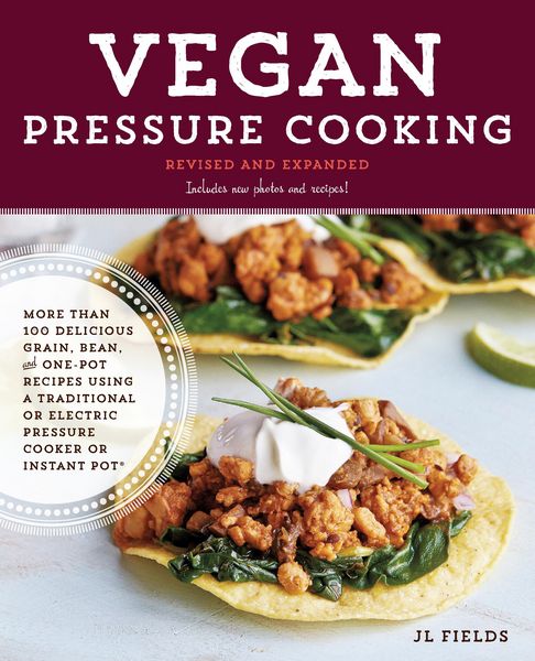 Produktbild: Vegan Pressure Cooking, Revised and Expanded