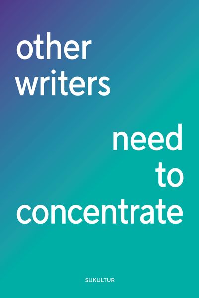 Produktbild: Other writers need to concentrate