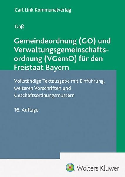 Produktbild: Gemeindeordnung (GO) und Verwaltungsgemeinschaftsordnung (VGemO) f&uuml;r den Freistaat Bayern