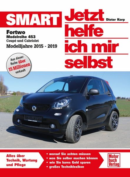 Smart Fortwo Modellreihe 453 Coupe und Cabriolet 0,9 l und 1,0 l, Taschenbuch von Christoph Pandikow, Motorbuch Verlag, 978-3-613-04519-4
