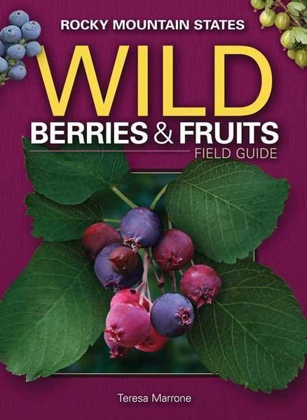 Produktbild: Wild Berries & Fruits Field Guide of the Rocky Mountain States