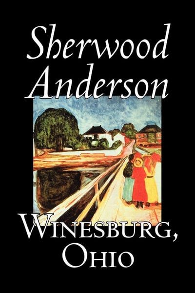 Produktbild: Winesburg, Ohio by Sherwood Anderson, Fiction, Classics, Literary