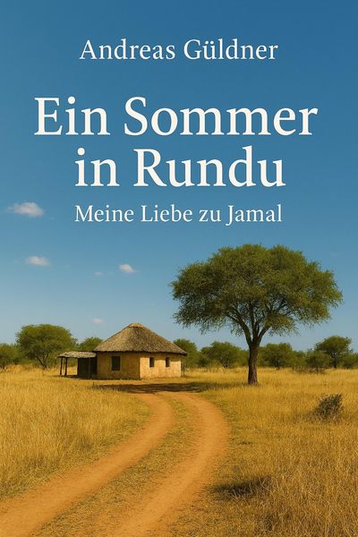 Produktbild: Ein Sommer in Rundu - Meine Liebe zu Jamal