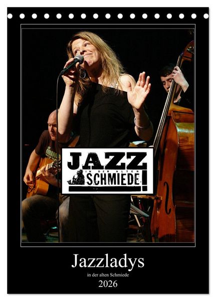 Produktbild: Jazzladys in der alten Schmiede (Tischkalender 2026 DIN A5 hoch), CALVENDO Monatskalender