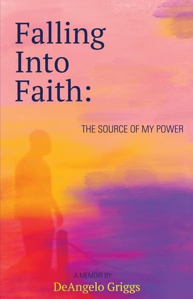 Produktbild: Falling Into Faith: The Source Of My Power
