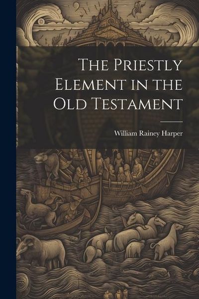 Produktbild: The Priestly Element in the Old Testament