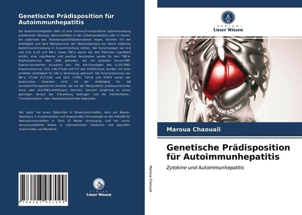 Genetische Prädisposition für Autoimmunhepatitis, Taschenbuch von Maroua Chaouali, Verlag Unser Wissen, 9786203957099
