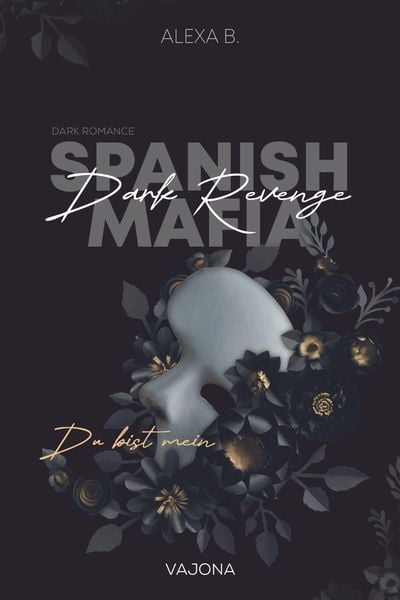 Produktbild: Dark Revenge (Spanish Mafia 1)