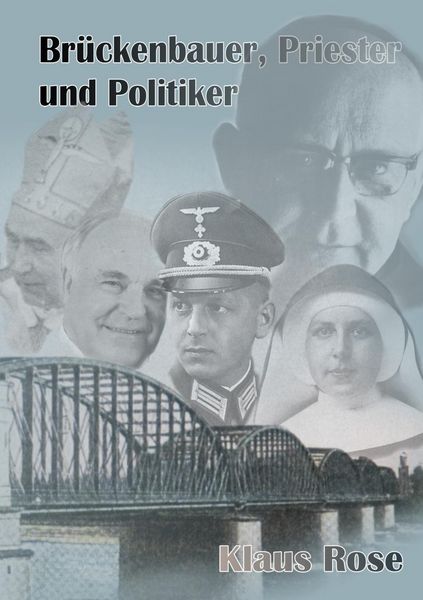 Produktbild: Br&uuml;ckenbauer, Priester und Politiker