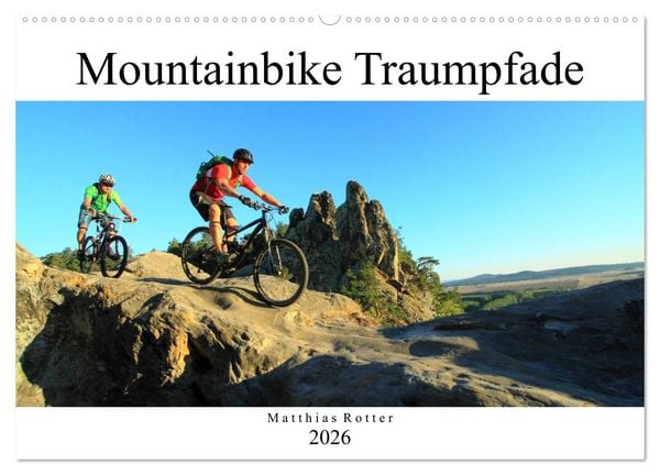 Mountainbike Traumpfade (Wandkalender 2026 DIN A2 quer), CALVENDO Monatskalender
