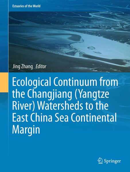 Produktbild: Ecological Continuum from the Changjiang (Yangtze River) Watersheds to the East China Sea Continental Margin