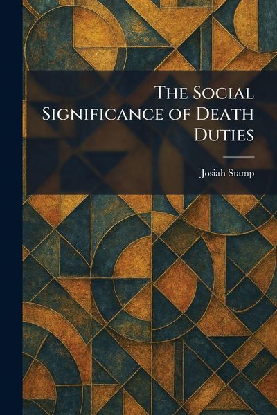 Produktbild: The Social Significance of Death Duties