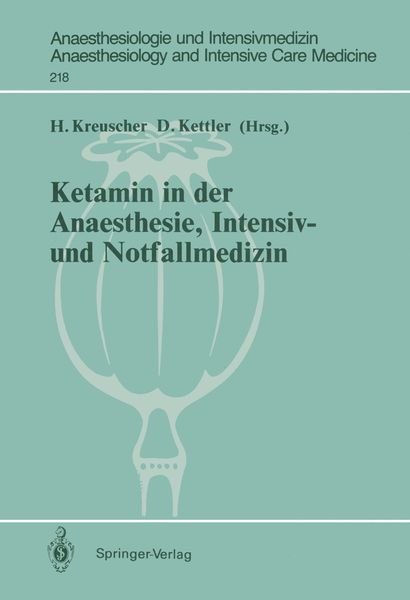 Ketamin in der Anaesthesie, Intensiv- und Notfallmedizin, Taschenbuch von , Springer Berlin, 9783540533900