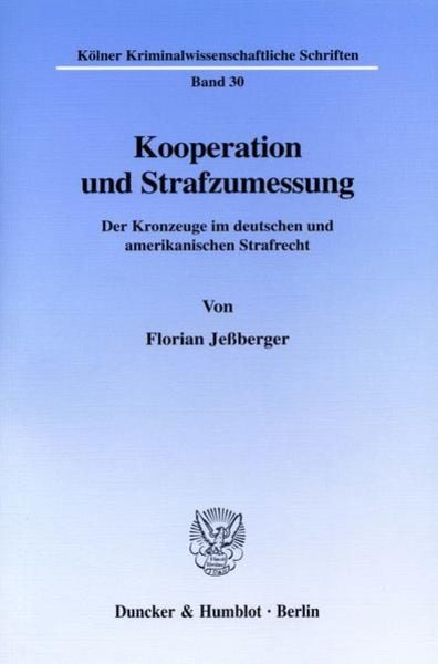 Kooperation und Strafzumessung., Taschenbuch von Florian Jessberger, Duncker & Humblot, 9783428098781