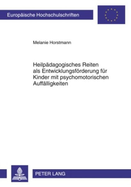 Produktbild: Heilp&auml;dagogisches Reiten als Entwicklungsf&ouml;rderung f&uuml;r Kinder mit psychomotorischen Auff&auml;lligkeiten