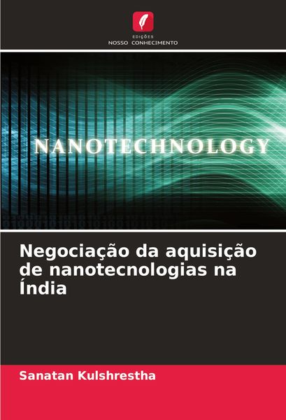 Produktbild: Negocia&ccedil;&atilde;o da aquisi&ccedil;&atilde;o de nanotecnologias na &Iacute;ndia