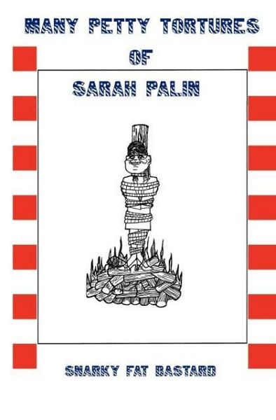Produktbild: Many Petty Tortures of Sarah Palin