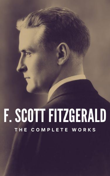 Produktbild: The Complete Works of F. Scott Fitzgerald